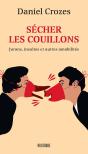 Sécher Les Couillons ; Jurons, Insultes Et Autres Amabilités - Preview