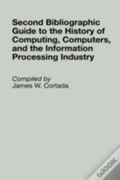 Capa do artigo Second Bibliographic Guide To The History Of Computing, Computers, And The Information Processing Industry