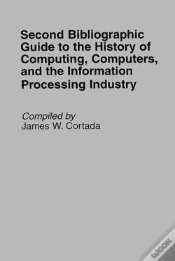 Capa do artigo Second Bibliographic Guide To The History Of Computing, Computers, And The Information Processing Industry