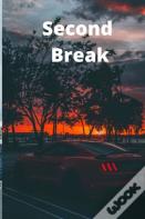 Second Break