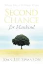 Second Chance For Mankind - Preview