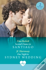 Capa do artigo Second Chance In Santiago / One Night To Sydney Wedding