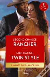 Second Chance Rancher / Fake Dating, Twin Style
