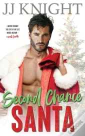 Second Chance Santa: A Holiday Romantic