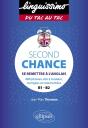 Second Chance : Se Remettre A L'Anglais ; 480 Phrases À Traduire En Anglais ; A2>B2 - Preview