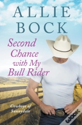 Second Chance With My Bull Rider
