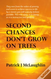 Second Chances Donâ€™T Grow On Trees