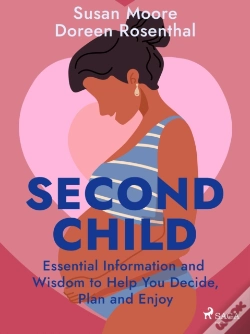 Capa do artigo Second Child: Essential Information And Wisdom To Help You Decide, Plan And Enjoy