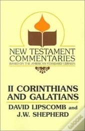 Second Corinthians And Galatians