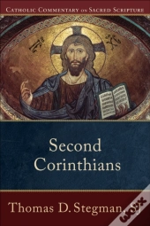 Second Corinthians (Catholic Commentary On Sacred Scripture)