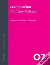 Second Début : Cendres Et Renaissance Du Féminisme