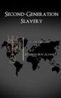 Second-Generation Slavery - Preview