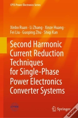 Capa do artigo Second Harmonic Current Reduction Techniques For Single-Phase Power Electronics Converter Systems