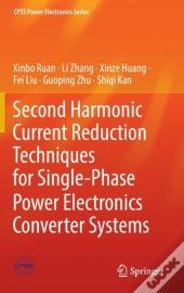Second Harmonic Current Reduction Techniques For Single-Phase Power Electronics Converter Systems