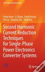 Capa do artigo Second Harmonic Current Reduction Techniques For Single-Phase Power Electronics Converter Systems
