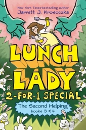 Second Helping (Lunch Lady Books 3 & 4)