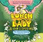 Second Helping (Lunch Lady Books 3 & 4) - Preview