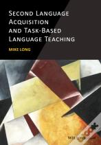 Second Language Acquisition And Task-Based Language Teaching