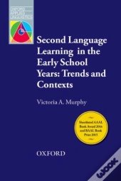 Second Language Learning In The Early School Years: Trends And Contexts