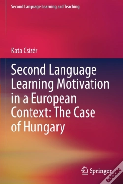 Capa do artigo Second Language Learning Motivation In A European Context: The Case Of Hungary
