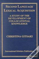Second Language Lexical Acquisition