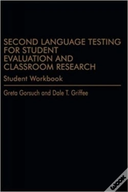 Capa do artigo Second Language Testing For Student Evaluation And Classroom Research (Student Workbook)