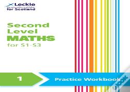 Second Level Maths Practice Workbook 1 For S1 Â€“ S3