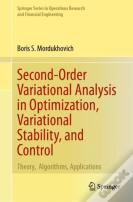 Second-Order Variational Analysis In Optimization, Variational Stability, And Control