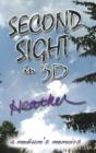Second Sight In 3d: A Medium'S Memoirs - Preview