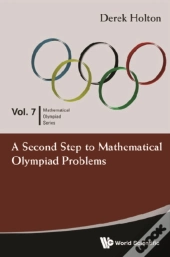 Second Step To Mathematical Olympiad Problems, A