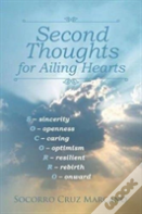 Second Thoughts For Ailing Hearts
