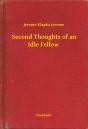Second Thoughts Of An Idle Fellow - Preview