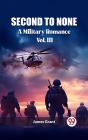 Second To None A Military Romance Vol. Iii - Preview