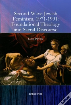 Capa do artigo Second-Wave Jewish Feminism, 1971-1991: Foundational Theology And Sacral Discourse