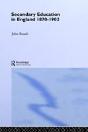 Secondary Education In England 1870-1902 - Preview