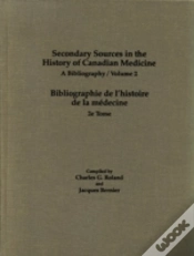 Capa do artigo Secondary Sources In The History Of Canadian Medicine