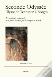 Seconde Odyssée ; Ulysse De Tennyson À Borges