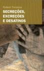 Secreções, Excreções e Desatinos - Preview