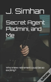 Secret Agent Padmini, And Me