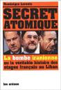Secret Atomique ; La Bombe Iranienne Ou La Véritable Histoire Des Otages Français Du Liban - Preview