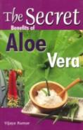 Secret Benefits Of Aloe Vera