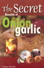 Secret Benefits Of Onion & Garlic - Preview