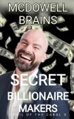Secret Billionaire Makers