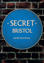 Secret Bristol - Preview