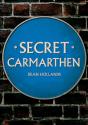 Secret Carmarthen - Preview