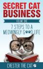 Secret Cat Business: 7 Steps To A Meowin - Preview