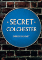 Secret Colchester - Preview