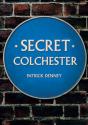 Secret Colchester - Preview