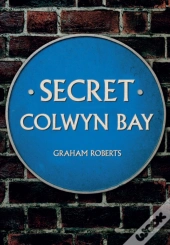 Secret Colwyn Bay