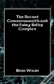 Capa do artigo Secret Commonwealth And The Fairy Belief Complex